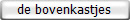 de bovenkastjes